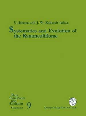 Systematics and Evolution of the Ranunculiflorae