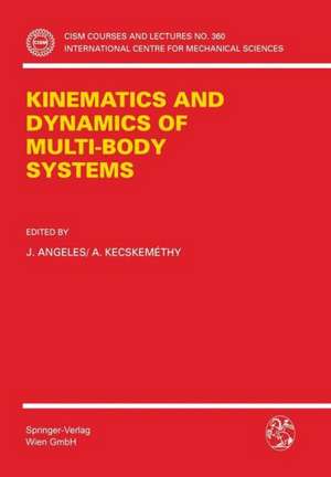 Kinematics and Dynamics of Multi-Body Systems de J. Angeles