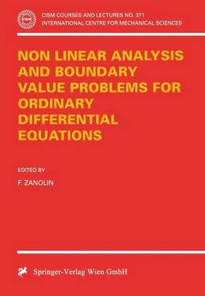 Non Linear Analysis and Boundary Value Problems for Ordinary Differential Equations de F. Zanolin