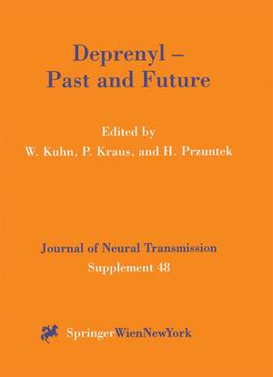 Deprenyl — Past and Future de Wilfried Kuhn