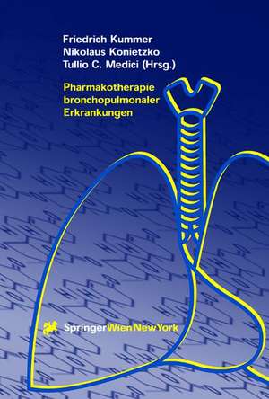 Pharmakotherapie bronchopulmonaler Erkrankungen de Friedrich Kummer