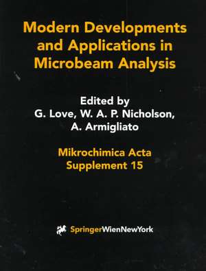 Modern Developments and Applications in Microbeam Analysis de Glyn Love