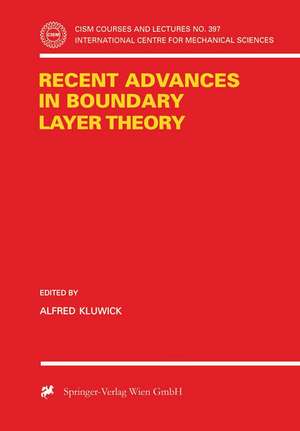 Recent Advances in Boundary Layer Theory de Alfred Kluwick