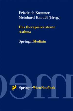 Das therapieresistente Asthma de Friedrich Kummer