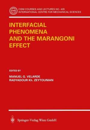 Interfacial Phenomena and the Marangoni Effect de M. G. Velarde