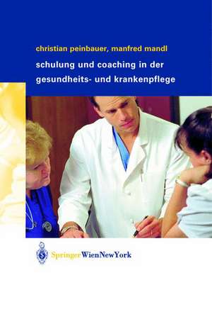 Schulung und Coaching in der Gesundheits- und Krankenpflege de Christian Peinbauer