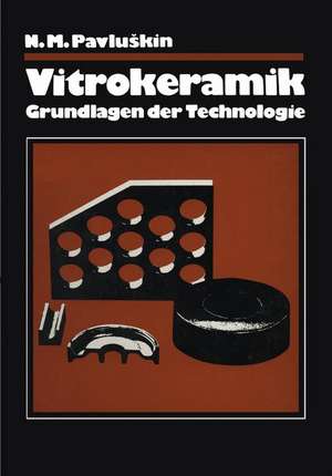 Vitrokeramik: Grundlagen der Technologie de R. Bruntsch