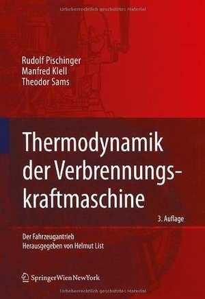 Thermodynamik der Verbrennungskraftmaschine de Rudolf Pischinger