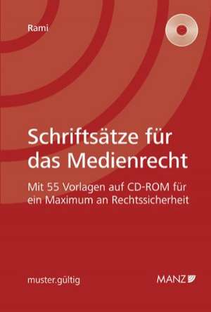 Schriftsätze für das Medienrecht (Österreichisches Recht) de Michael Rami