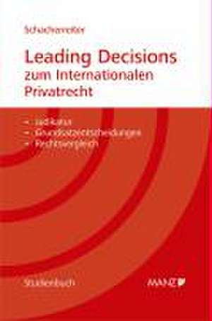 Leading Decisions zum Internationalen Privatrecht de Judith Schacherreiter