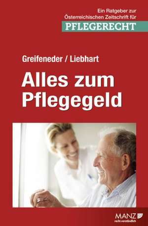 Alles zum Pflegegeld de Martin Greifeneder