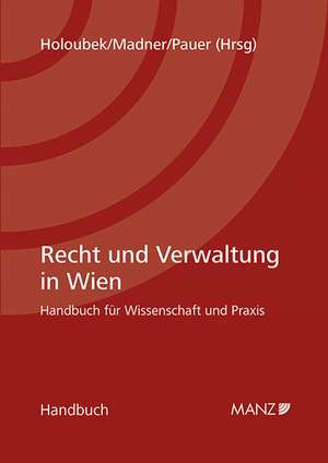 Recht und Verwaltung in Wien de Michael Holoubek