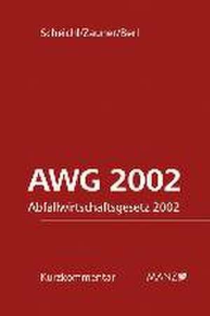 AWG Abfallwirtschaftsgesetz 2002 de Andrew P. Scheichl