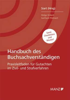 Handbuch des Buchsachverständigen. Österreichisches Recht de Gerhard Pohnert