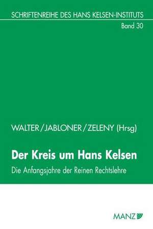 Der Kreis um Hans Kelsen de Robert Walter