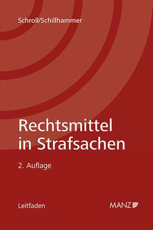 Rechtsmittel in Strafsachen de Hans Valentin Schroll