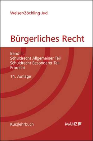 Grundriss des bürgerlichen Rechts Band 2. Österreichisches Recht de Rudolf Welser