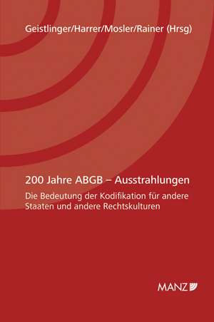 200 Jahre ABGB - Ausstrahlungen de Michael Geistlinger