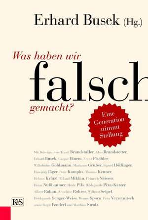 Was haben wir falsch gemacht? de Erhard Busek