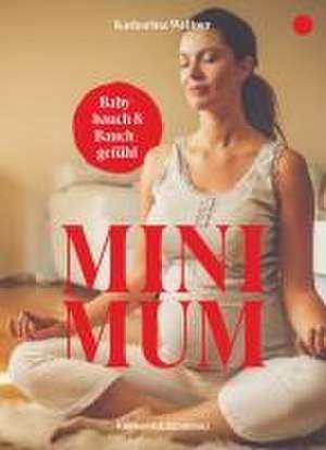 Mini Mum de Katharina Wallner