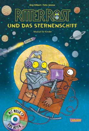 Ritter Rost 16: Ritter Rost und das Sternenschiff de Jörg Hilbert