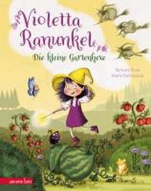 Violetta Ranunkel - Die kleine Gartenhexe de Barbara Rose