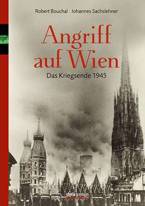 Angriff auf Wien de Johannes Sachslehner