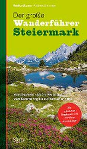 Der große Wanderführer Steiermark de Reinhard Lamm