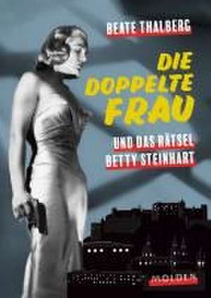 Die Doppelte Frau de Beate Thalberg