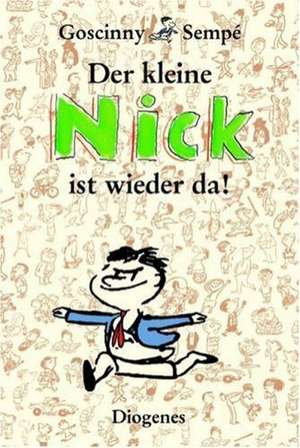 Der kleine Nick ist wieder da! de René Goscinny