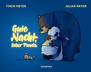 Gute Nacht, lieber Panda de Timon Meyer