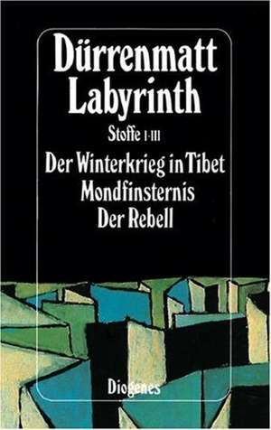 Labyrinth. Stoffe I - III de Friedrich Dürrenmatt