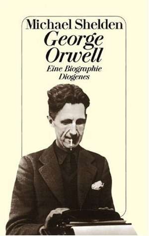 George Orwell de Michael Shelden