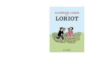 Schöner leben mit Loriot de Loriot