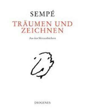 Träumen und zeichnen de Jean-Jacques Sempé