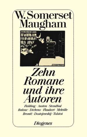 Zehn Romane und ihre Autoren de W. Somerset Maugham