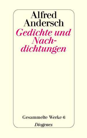 Gedichte und Nachdichtungen de Alfred Andersch