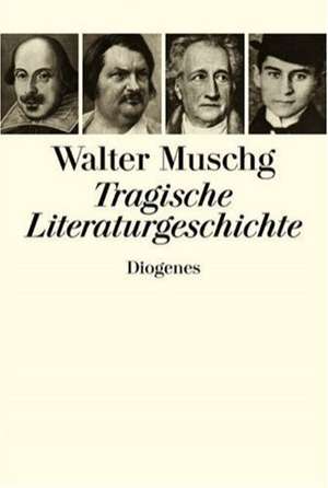 Tragische Literaturgeschichte de Walter Muschg