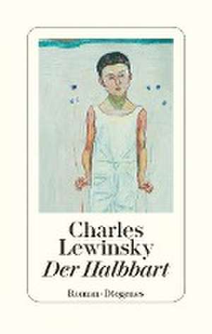 Der Halbbart de Charles Lewinsky