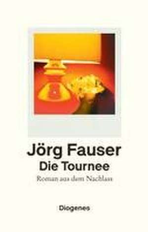 Die Tournee de Jörg Fauser