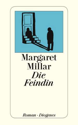 Die Feindin de Margaret Millar