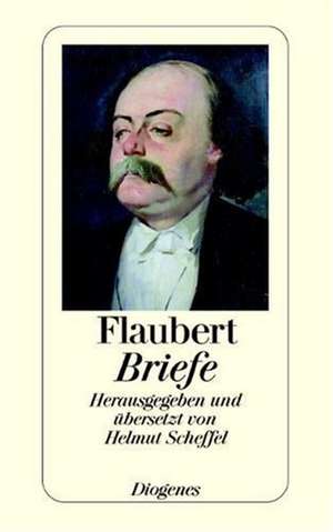 Briefe de Gustave Flaubert