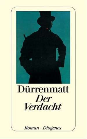 Der Verdacht de Friedrich Dürrenmatt