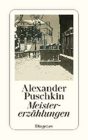 Meistererzählungen de Alexander S. Puschkin