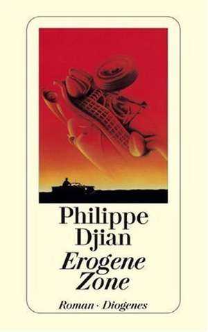 Erogene Zone de Philippe Djian