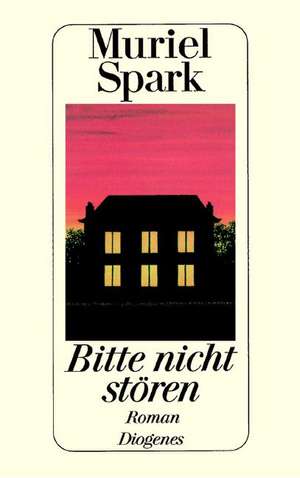 Bitte nicht stören de Muriel Spark