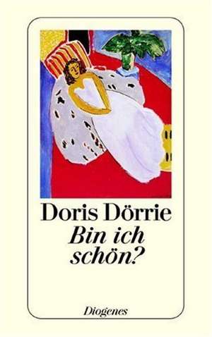 Bin ich schön? de Doris Dörrie