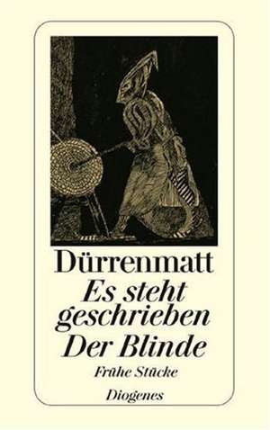 Es steht geschrieben / Der Blinde de Friedrich Dürrenmatt