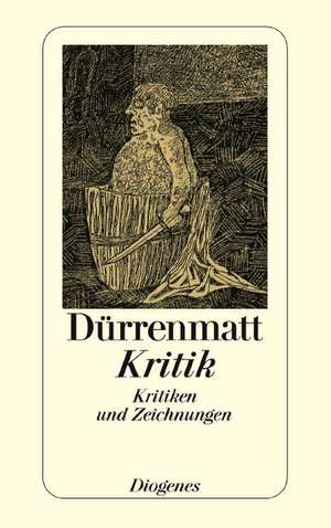 Kritik de Friedrich Dürrenmatt