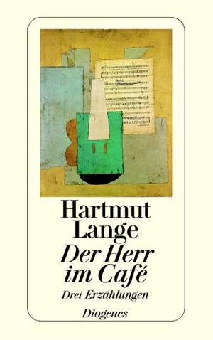 Der Herr im Cafe de Hartmut Lange